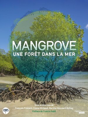 cover image of Mangrove, une forêt dans la mer